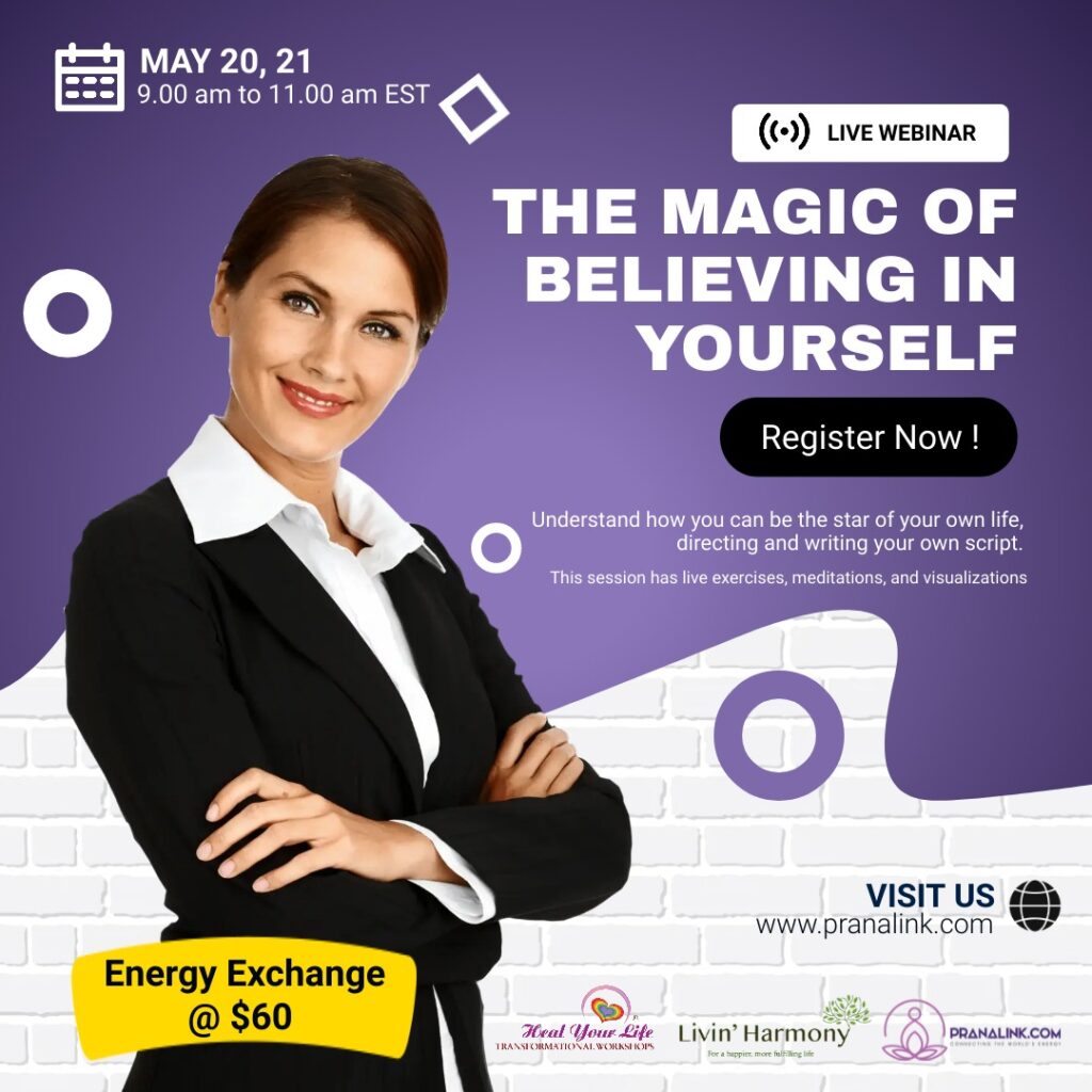 The Magic of Believing in Yourself – May 20th and 21st 2022