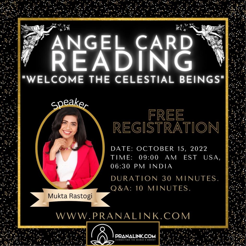 Oct 15, 2022, Angel Card Reading, Free Online Session by Mukta Rastogi at 09:00 AM EST USA, 06:30 PM India