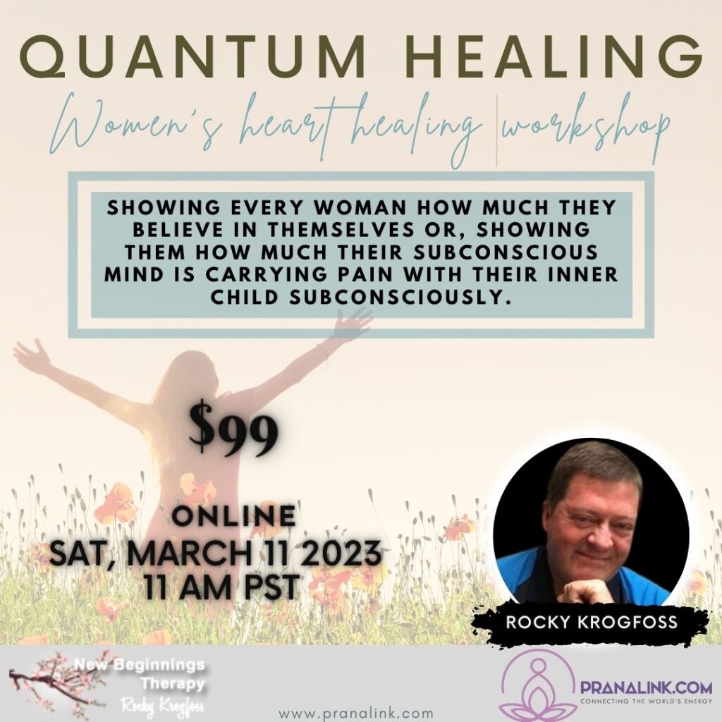 Quantum Healing Women’s Heart Healing Workshop