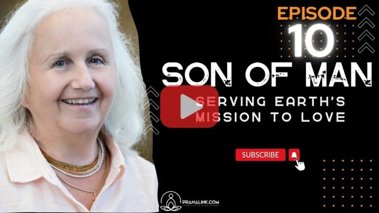 Self Transmutation by Going Within | Episode 10 | Son of Man | Serving Earth’s Mission to Love