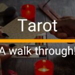 A walk through, Tarot!